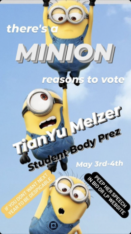 “I want people to know that you don’t have to be on the student council to be a leader. I believe that really sets me apart from the other candidates.” TianYu Melzer 11 campaign poster for student body president from her Instagram @tianyu_22.
